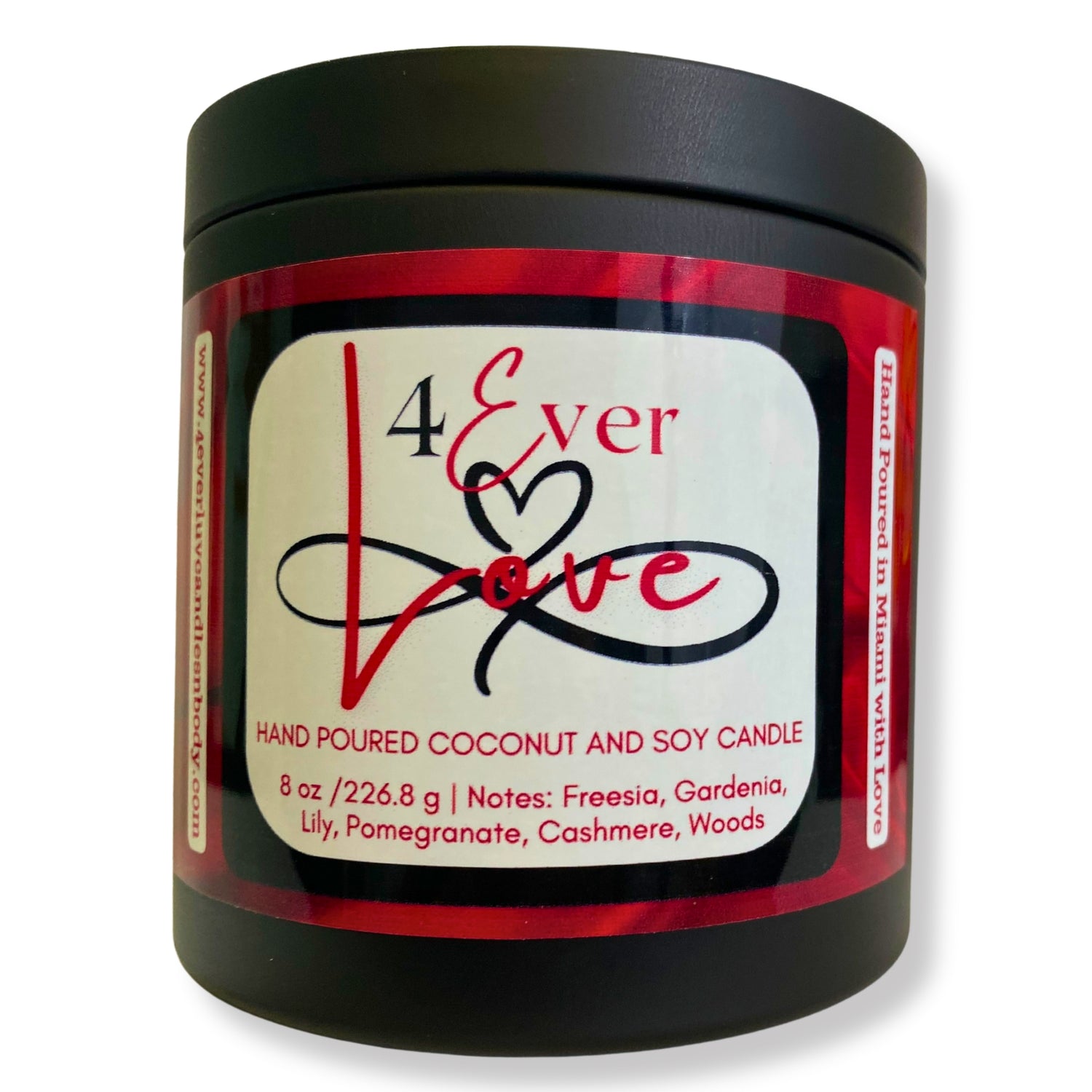 4 Ever Luv Candle - Hand Poured 16 oz.